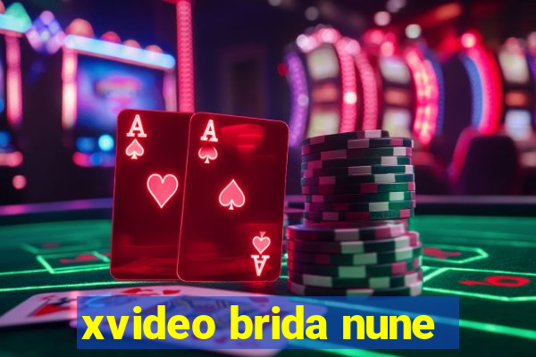 xvideo brida nune